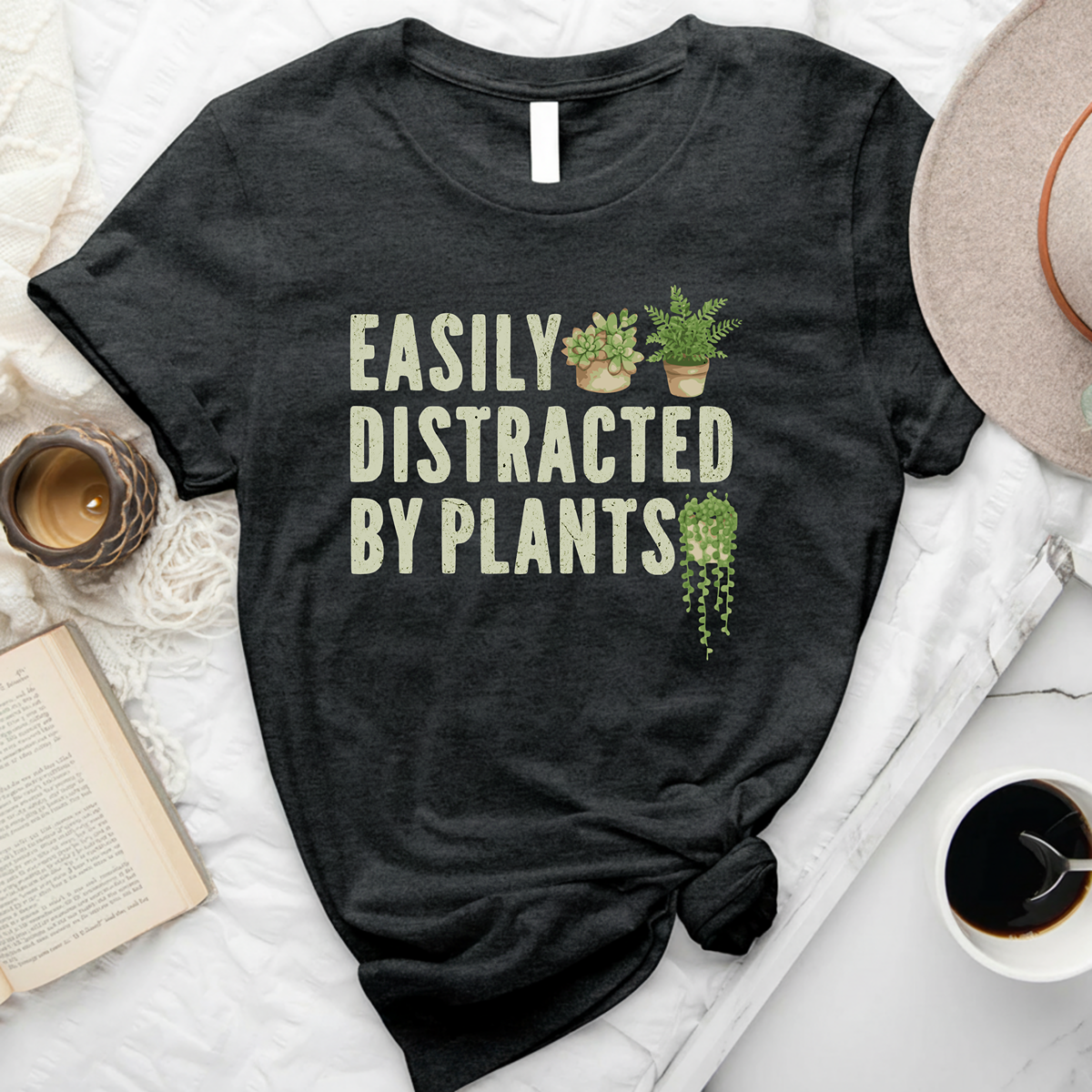 Easily Distracted By Plants T-Shirt