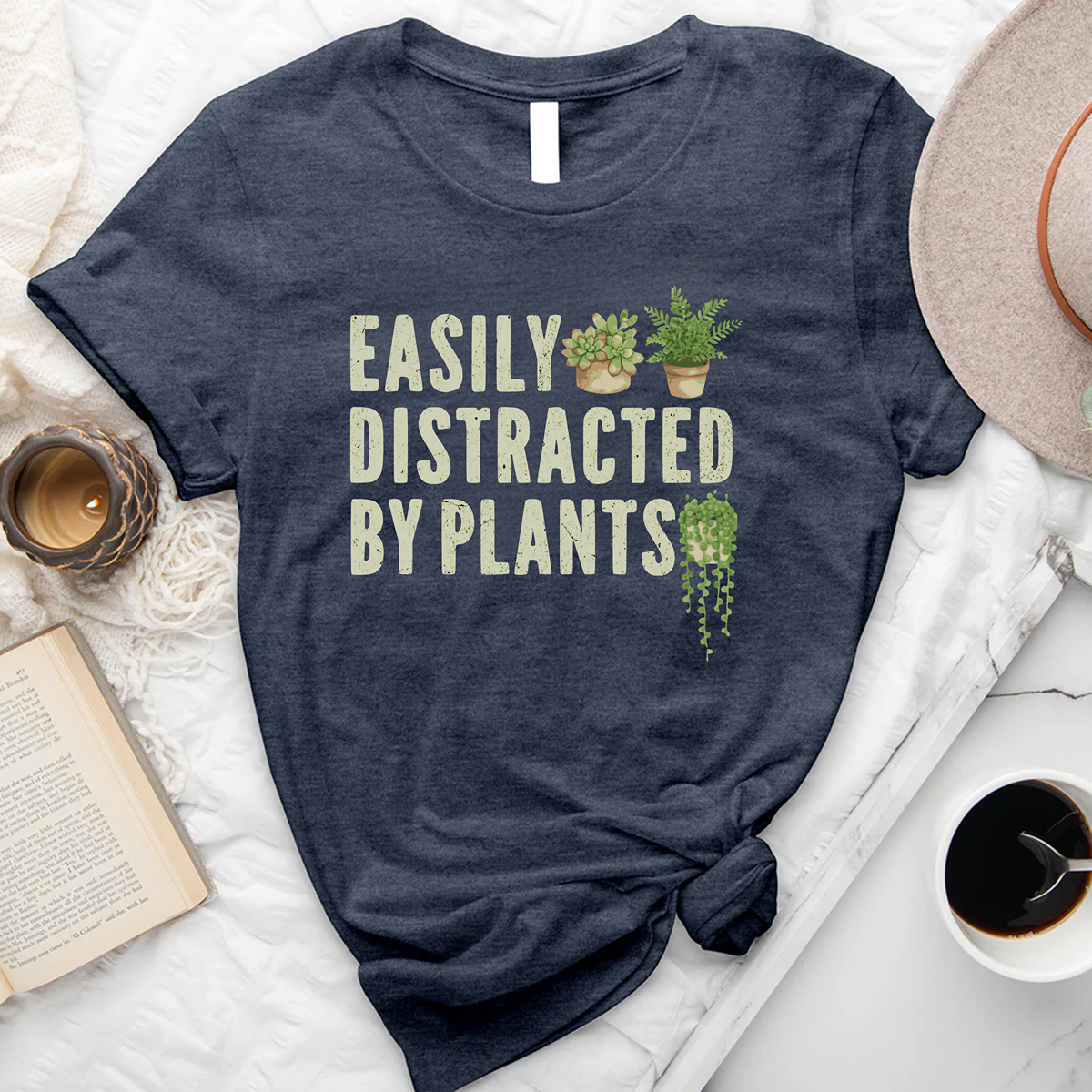 Easily Distracted By Plants T-Shirt