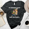 My Emergency Plan T-Shirt